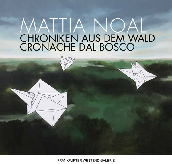 Catalogo Mattia Noal Mostra a Frankfurt am Main alla Frankfuerter Westend Galerie editoria grafica